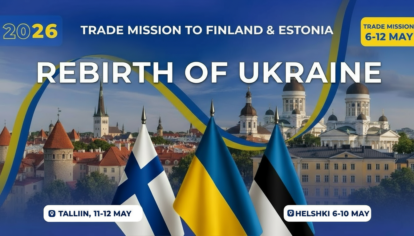 The Trade Mission REBIRTH OF UKRAINE to Estonia & Finland